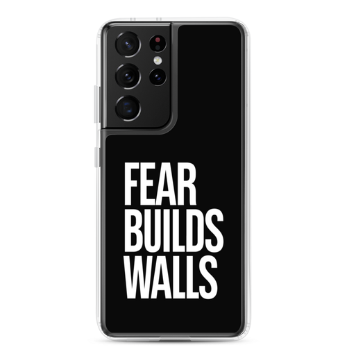 Samsung Galaxy S21 Ultra Fear Builds Walls (motivation) Samsung Case by Design Express