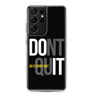 Samsung Galaxy S21 Ultra Do It, Don't Quit (Motivation) Samsung Case by Design Express