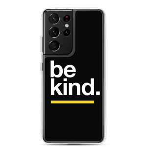 Samsung Galaxy S21 Ultra Be Kind Samsung Case by Design Express