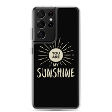 Samsung Galaxy S21 Ultra You are my Sunshine Samsung Case by Design Express