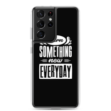 Samsung Galaxy S21 Ultra Learn Something New Everyday Samsung Case by Design Express