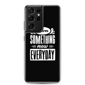 Samsung Galaxy S21 Ultra Learn Something New Everyday Samsung Case by Design Express