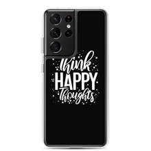 Samsung Galaxy S21 Ultra Think Happy Thoughts Samsung Case by Design Express