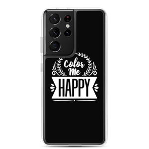 Samsung Galaxy S21 Ultra Color Me Happy Samsung Case by Design Express