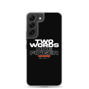 Samsung Galaxy S22 Two Words One Finger Samsung Case by Design Express