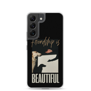 Samsung Galaxy S22 Friendship is Beautiful Samsung Case by Design Express