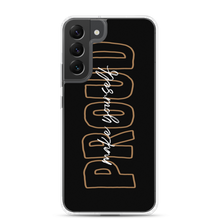 Samsung Galaxy S22 Plus Make Yourself Proud Samsung Case by Design Express