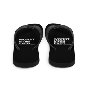 Worst Mom Ever (Funny) Flip-Flops by Design Express