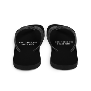 I don't need you, i have wifi (funny) Flip-Flops by Design Express