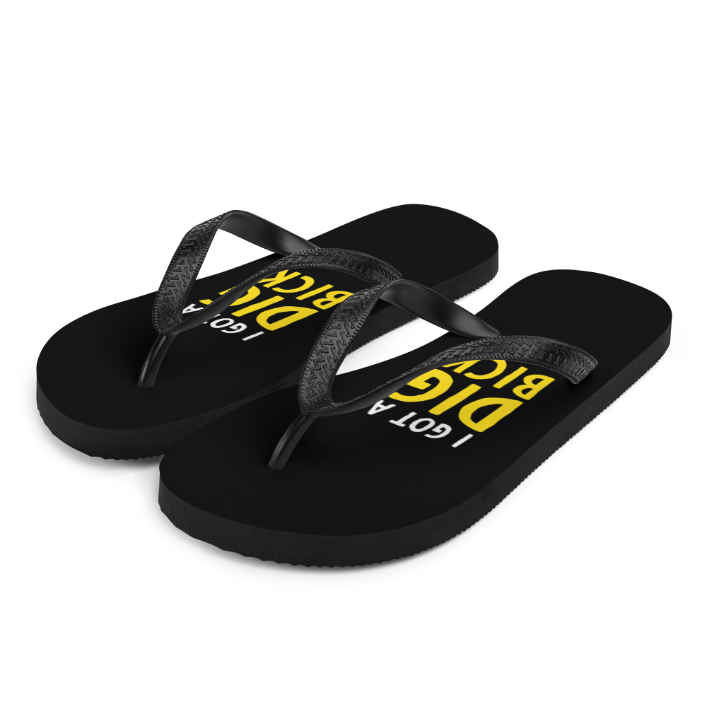 S I Got a Dig Bick (Funny) Flip-Flops by Design Express