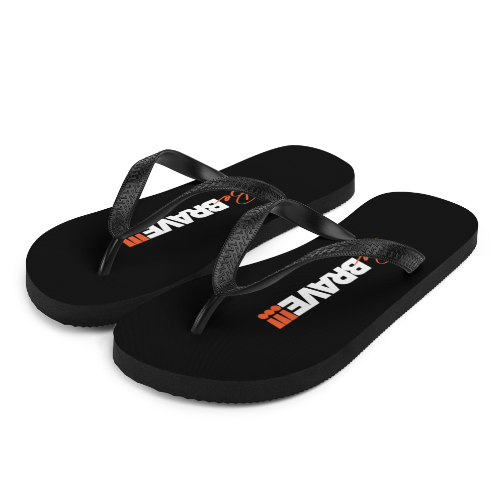 S Be Brave (Motivation) Flip-Flops by Design Express