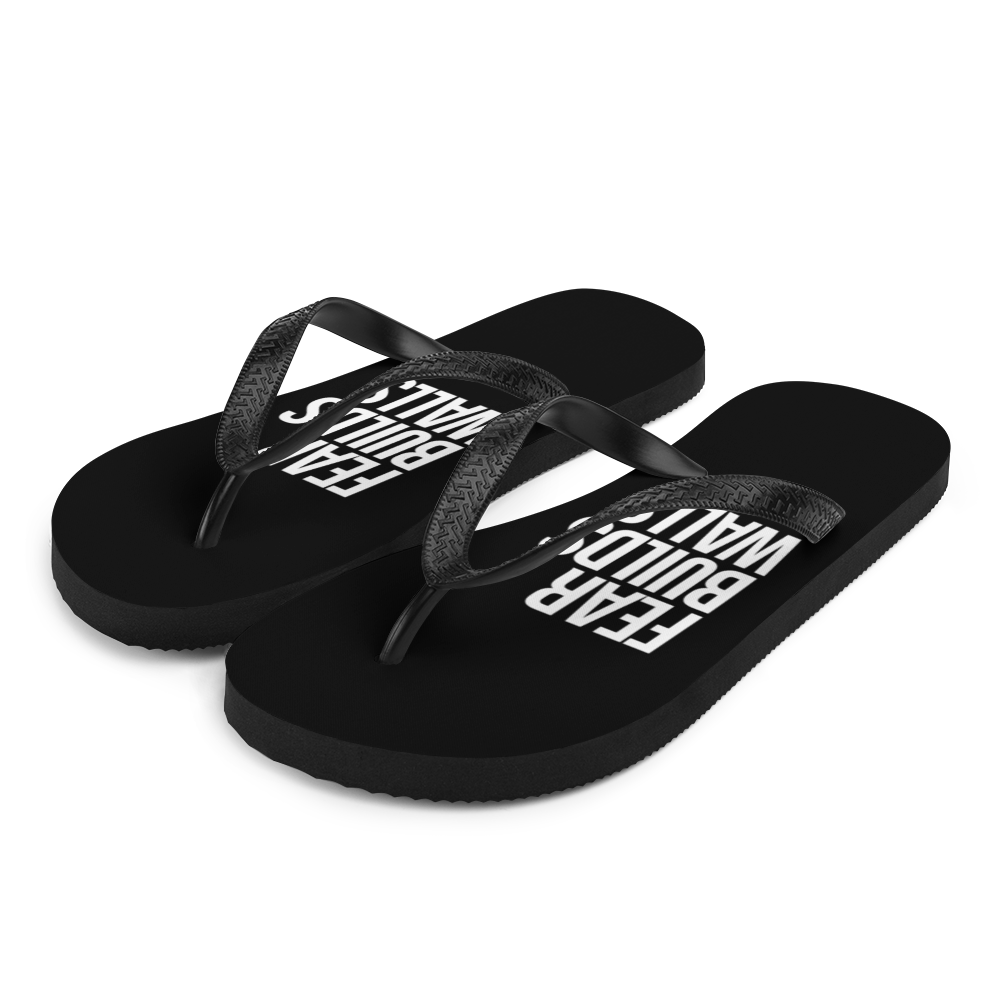 S Fear Builds Walls (motivation) Flip-Flops by Design Express