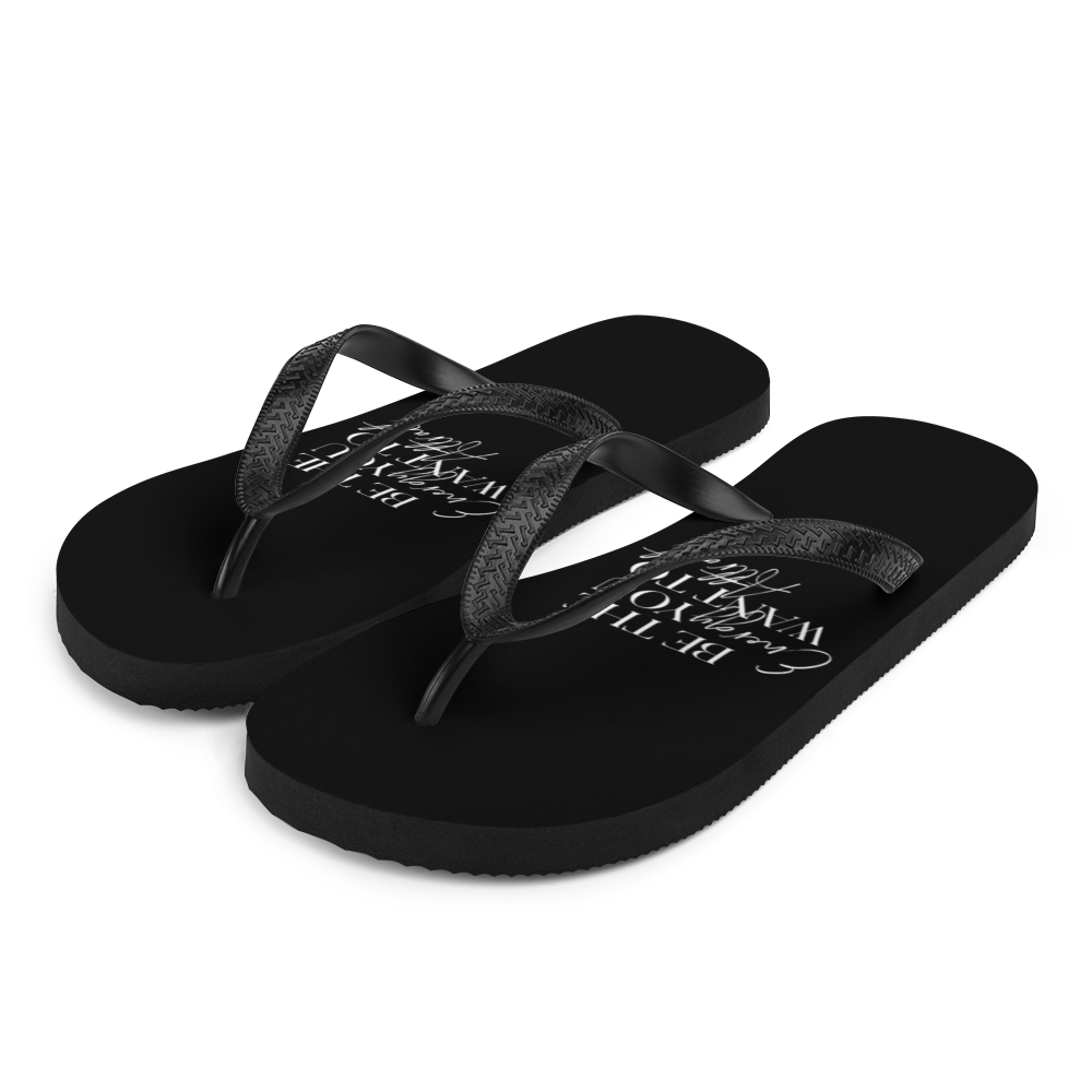 S Be the energy you want to attract (motivation) Flip-Flops by Design Express