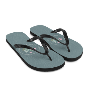 Wherever life plants you, blame with grace Flip-Flops by Design Express