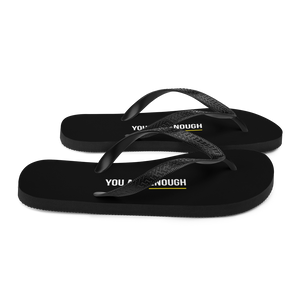 You are Enough (condensed) Flip-Flops by Design Express