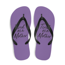 Tired As a Mother (Funny Mother Day) Flip-Flops by Design Express