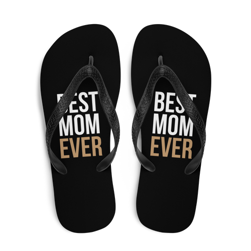 Best Mom Ever (Funny Mother Day) Flip-Flops by Design Express