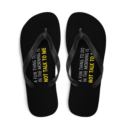 Not Talk To Me (Funny) Flip-Flops by Design Express