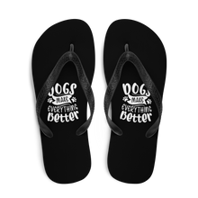 Dogs Make Everything Better (Dog lover) Funny Flip-Flops by Design Express