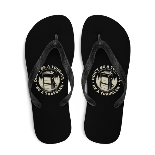 Don't Be Tourist, Be A Traveller Flip-Flops Sizes: S, M, L by Design Express