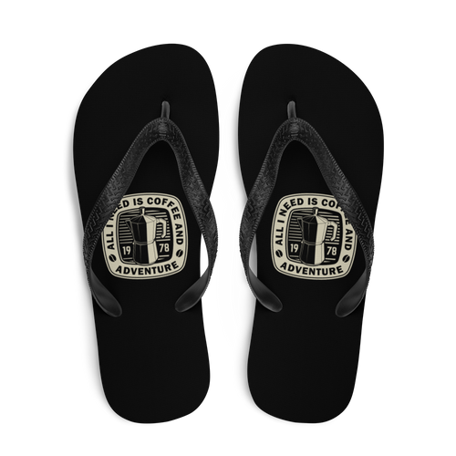 All I Need Is Coffee And Adventure Flip-Flops by Design Express