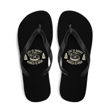 Life Is Short, World is Wide Flip-Flops by Design Express