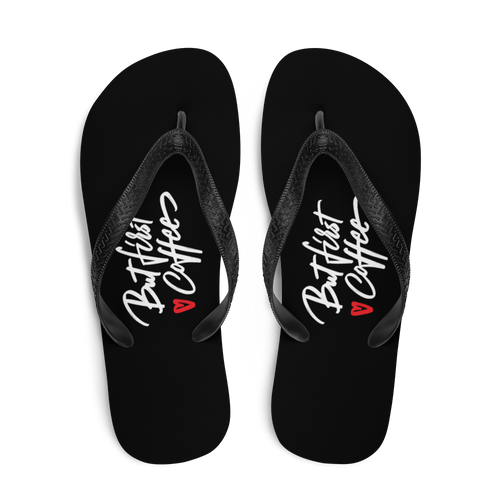 But First Coffee (Funny) Flip-Flop by Design Express