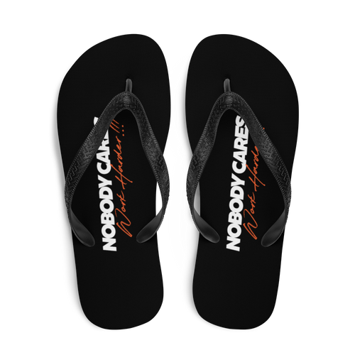 Nobody Cares, Work Harder (Motivation) Flip-Flops by Design Express