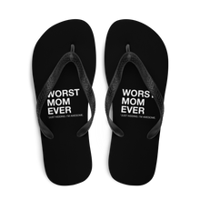 Worst Mom Ever (Funny) Flip-Flops by Design Express