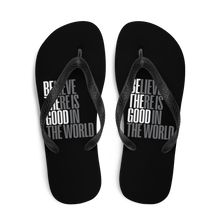 Believe There is Good in the World (motivation) Flip-Flops by Design Express