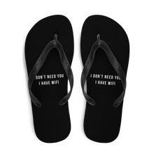 I don't need you, i have wifi (funny) Flip-Flops by Design Express