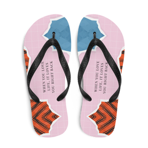 When you love life, it loves you right back Flip-Flops by Design Express