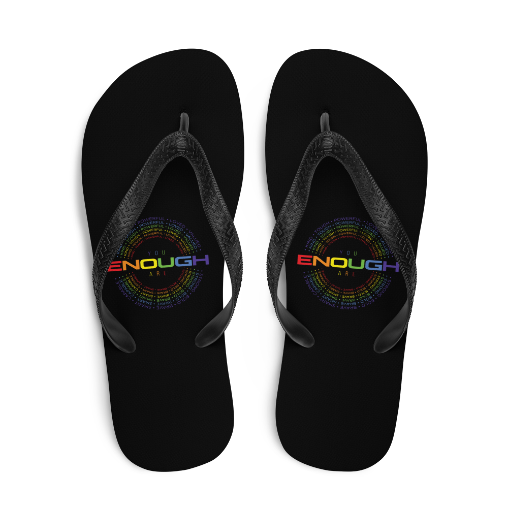 You Are Enough (Colorful) Flip Flops