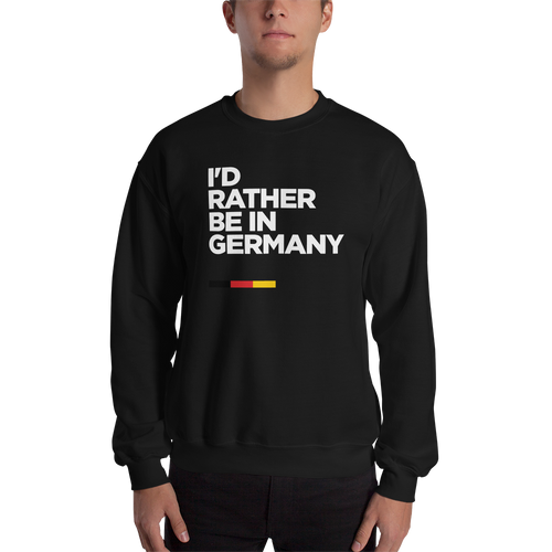 S I'd Rather Be In Germany Unisex Black Sweatshirt by Design Express