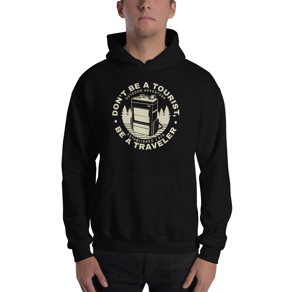 S Don't Be Tourist, Be A Traveller Unisex Hoodie by Design Express