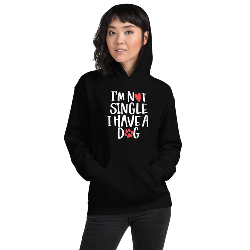 S I'm Not Single, I Have A Dog (Dog Lover) Funny Unisex Hoodie by Design Express