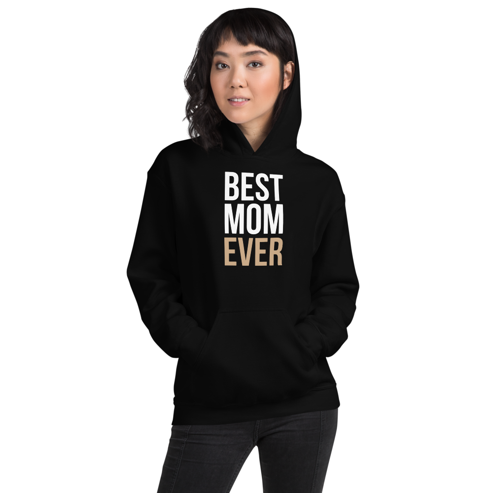 S Best Mom Ever Funny Woman Hoodie by Design Express