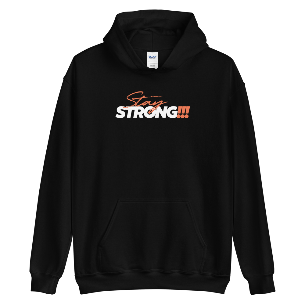 S Stay Strong (Motivation) Unisex Hoodie by Design Express