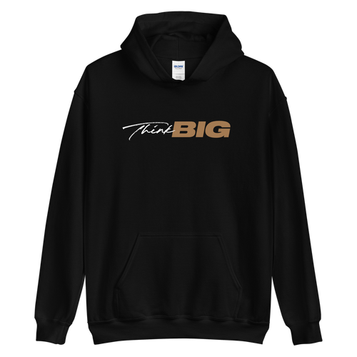 S Think BIG (Motivation) Unisex Hoodie by Design Express