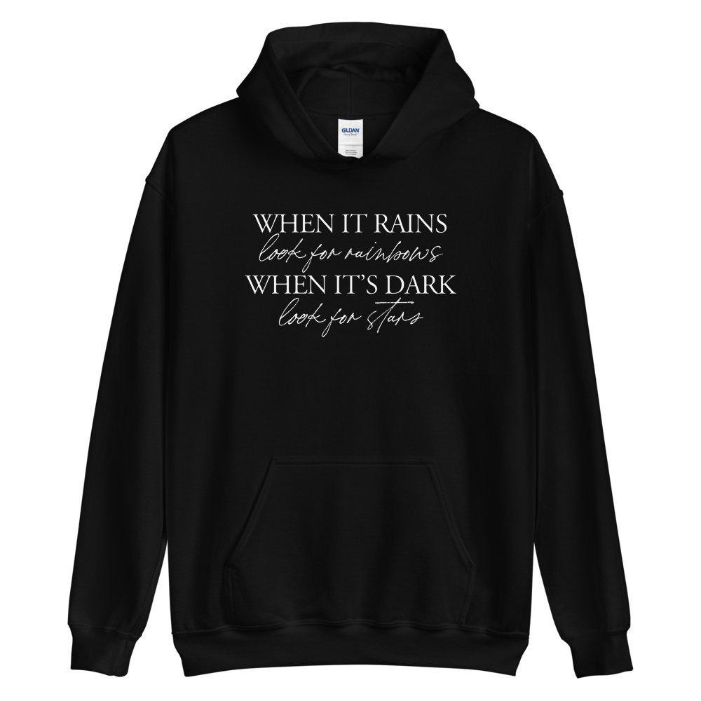 S When it rains, look for rainbows (Quotes) Unisex Hoodie by Design Express