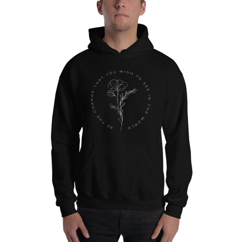 S Be the change that you wish to see in the world Unisex Black Hoodie by Design Express