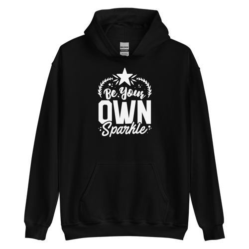 Black / S Be Your Own Sparkle Unisex Hoodie by Design Express