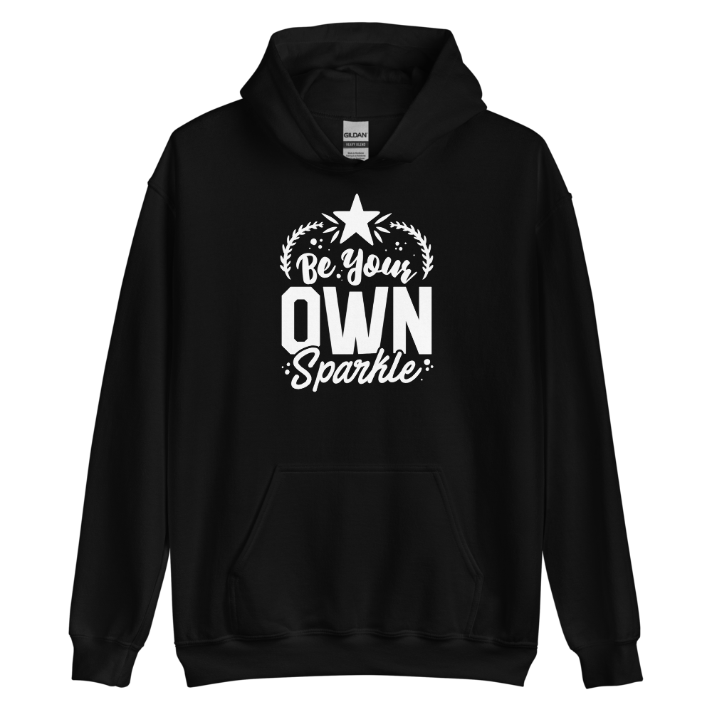 Black / S Be Your Own Sparkle Unisex Hoodie by Design Express