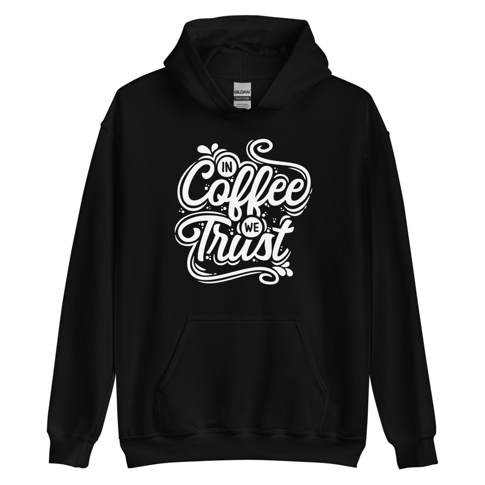 Black / S In Coffee We Trust Unisex Hoodie by Design Express