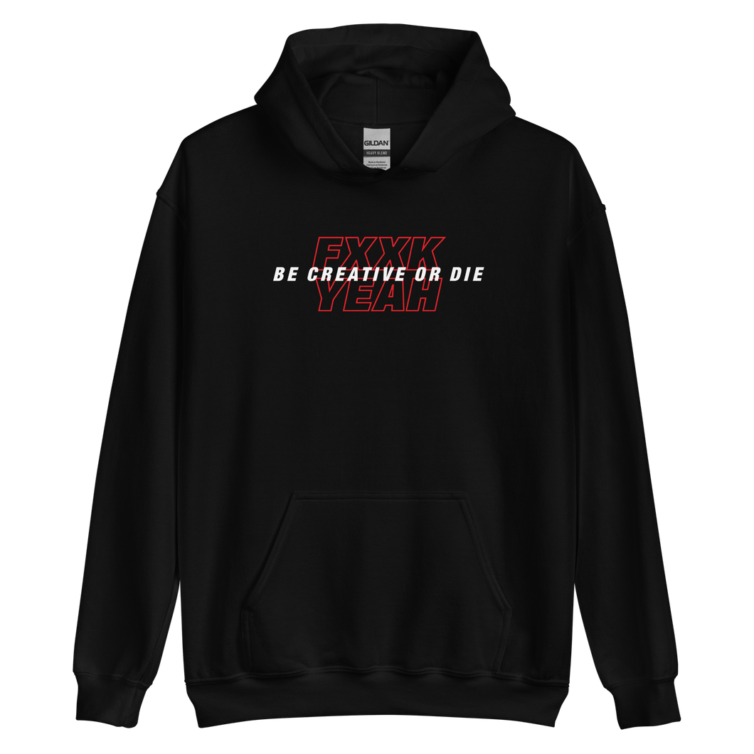 S Be Creative or Die Unisex Hoodie by Design Express