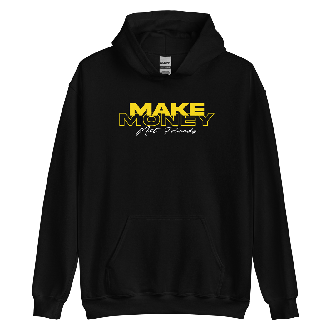 S Make Money Not Friends Typography Unisex Hoodie by Design Express