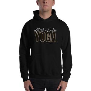 All You Need is Yoga Unisex Hoodie
