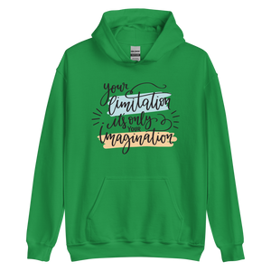 Irish Green / S Your limitation it's only your imagination Unisex Hoodie by Design Express
