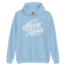 Light Blue / S Always Yours Unisex Hoodie by Design Express