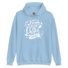 Light Blue / S Friend become our chosen Family Unisex Hoodie by Design Express